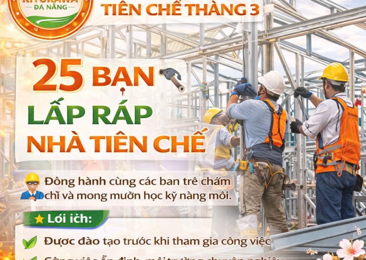 ĐƠN HÀNG  LẮP RÁP NHÀ TIỀN CHẾ THÁNG 3 NĂM 2026